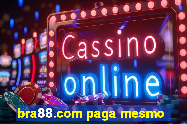 bra88.com paga mesmo